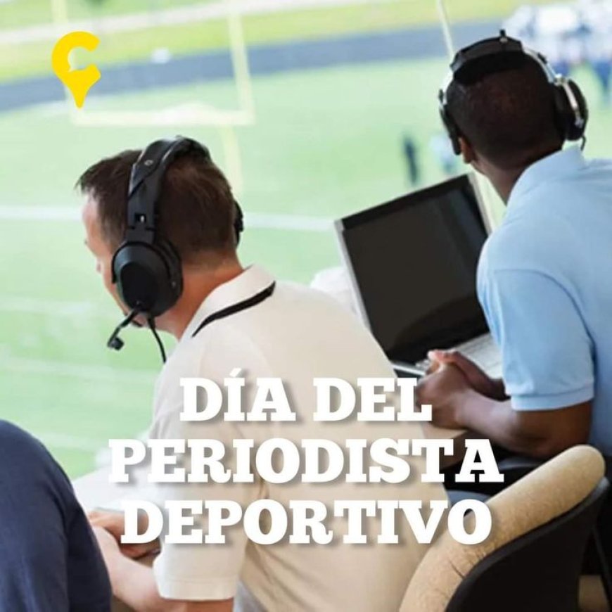 Hoy celebramos el Día Internacional del Periodista Deportivo