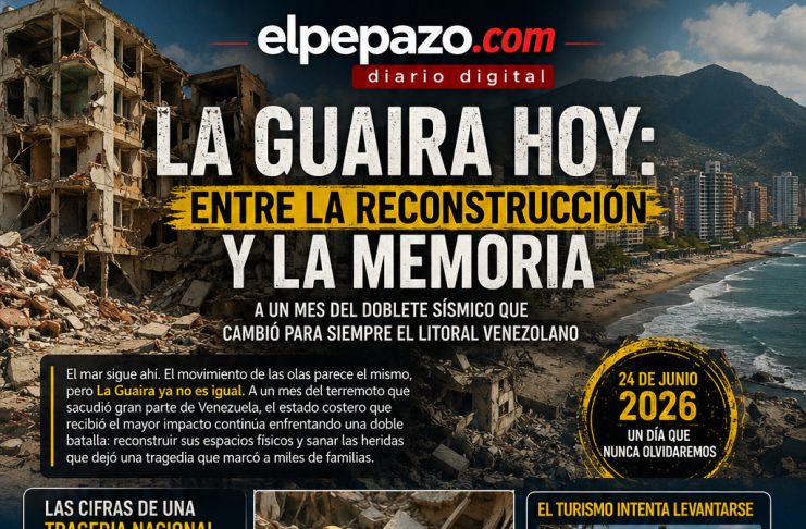 La Guaira renace entre escombros Diario Digital El Pepazo 2026