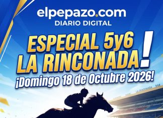 EL PEPAZO HÍPICO: Análisis de las 13 Carreras y Cuadro Táctico del 5y6 – La Rinconada | Domingo 18 de Octubre 2026 Especial 5y6 la Rinconada 18 de Octubre 2026